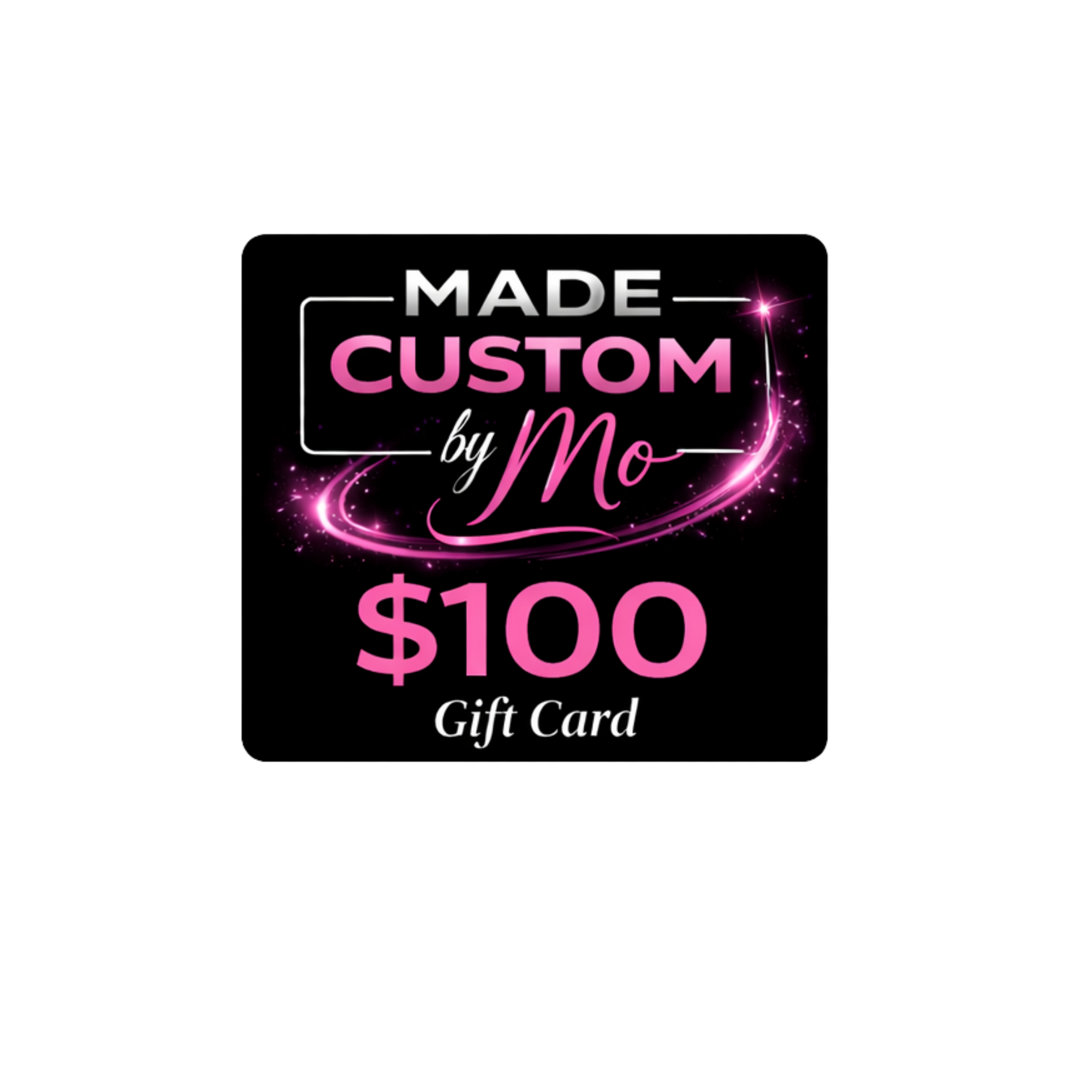 Made Custom By Mo Gift Card