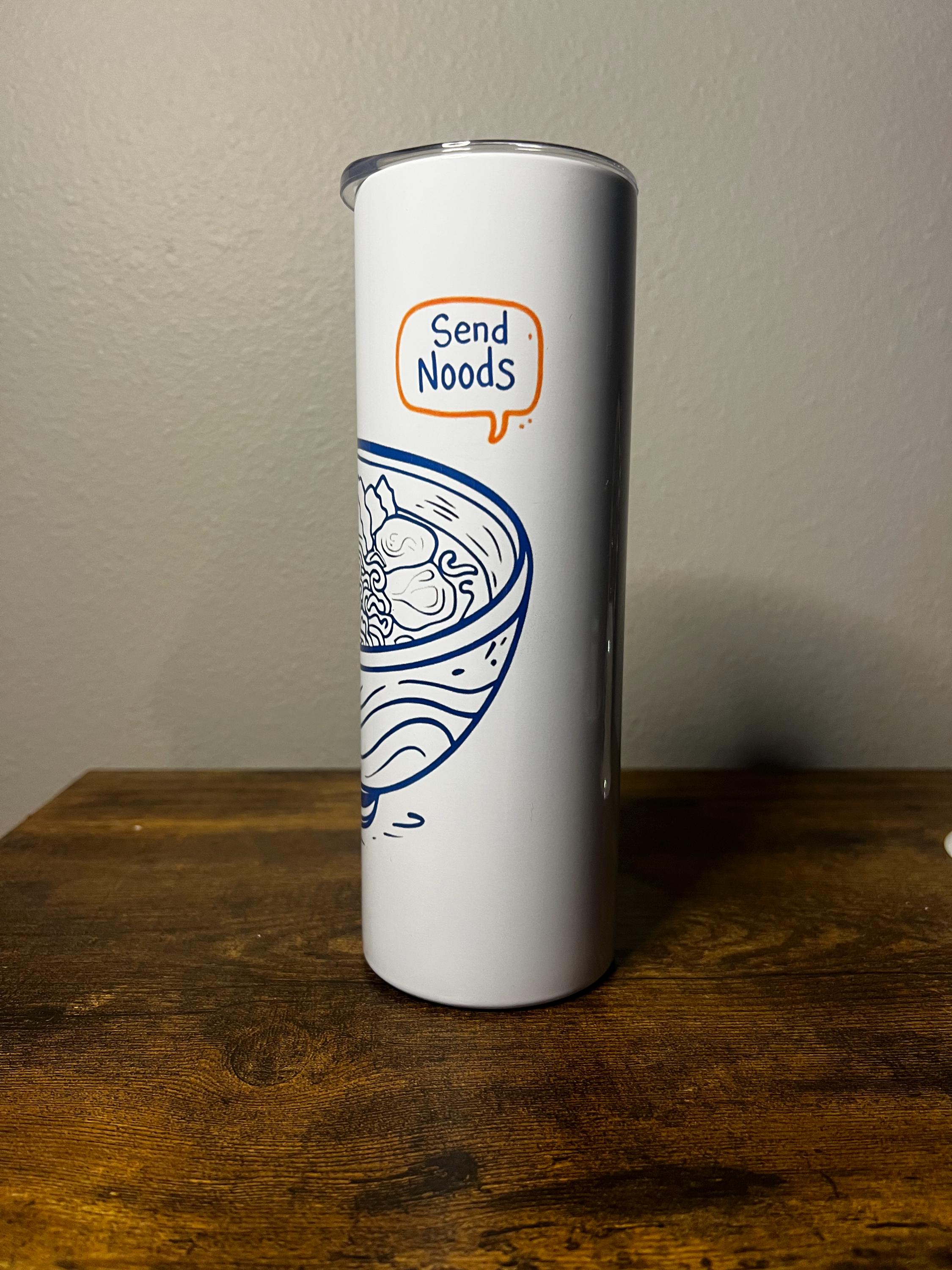 Funny 'Send Noods' Ramen Tumbler – Humorous Drinkware Gift